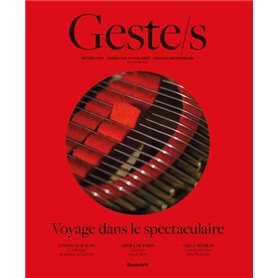 Geste/s n°4 : Voyage dans le spectaculaire