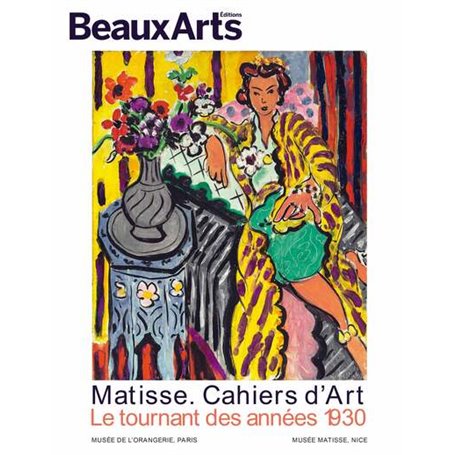 Matisse. cahiers d'art. le tournant des annees 30