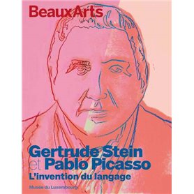 Gertrude Stein et Pablo Picasso. Linvention dun langage