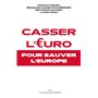 Casser l'Euro