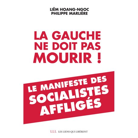 La gauche ne doit pas mourir !