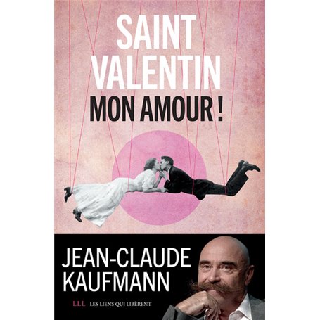 Saint-Valentin, mon amour !