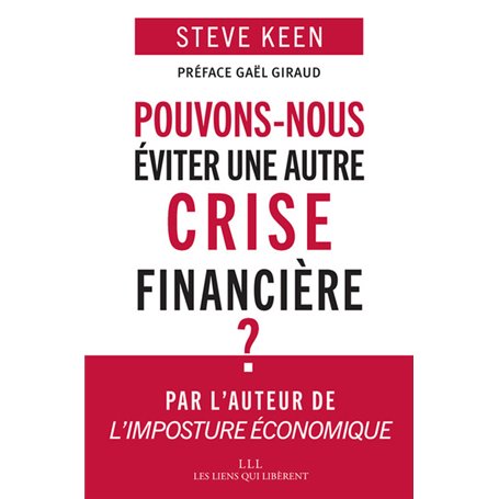 Pouvons-nous éviter une autre crise financière ?