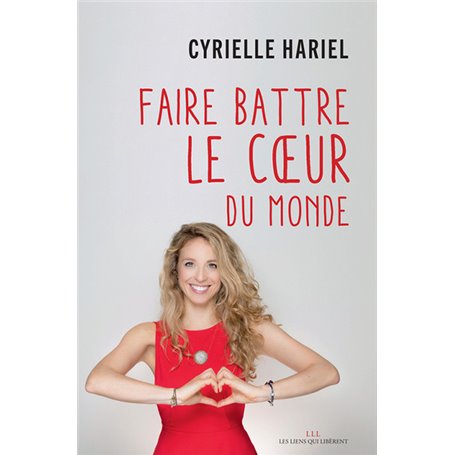 Faire battre le coeur du monde