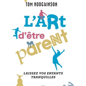 L'art d'être parent...