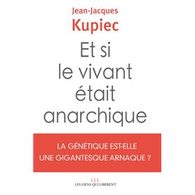 Et si le vivant était anarchique