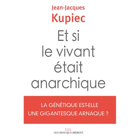 Et si le vivant était anarchique