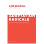 L'adaptation radicale