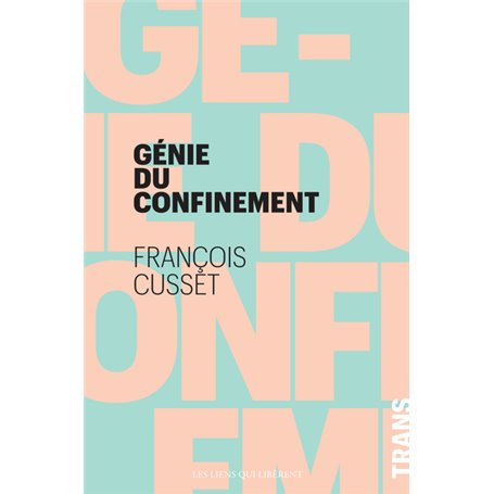 Le génie du confinement