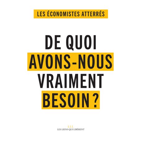 De quoi avons-nous vraiment besoin ?