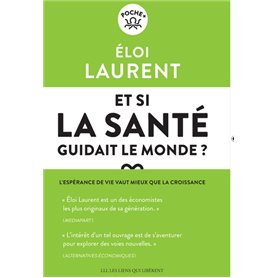 Et si la santé guidait le monde ?