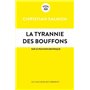 La tyrannie des bouffons