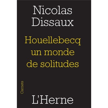 HOUELLEBECQ, UN MONDE DE SOLITUDES