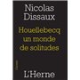 HOUELLEBECQ, UN MONDE DE SOLITUDES