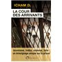 La Cour des arrivants