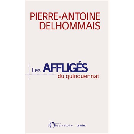 Les Affligés du quinquennat