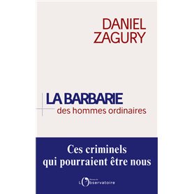 La Barbarie des hommes ordinaires