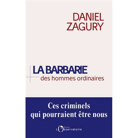 La Barbarie des hommes ordinaires