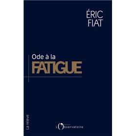 Ode à la fatigue