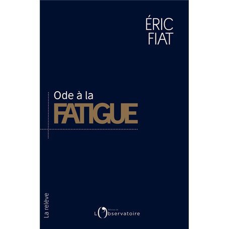 Ode à la fatigue