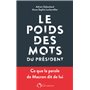 Le poids des mots du président