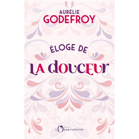 Éloge de la douceur