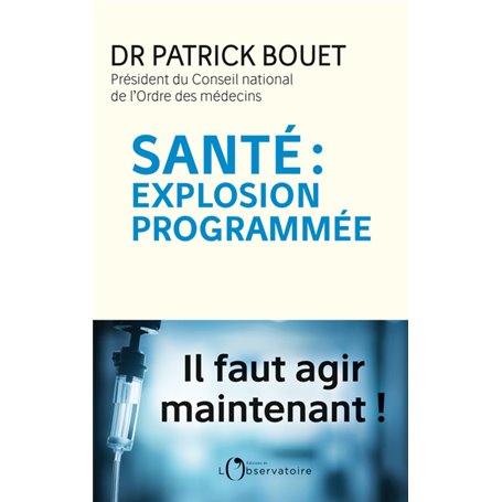 Santé : explosion programmée