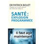 Santé : explosion programmée