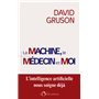 La machine, le médecin et moi