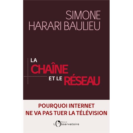 La Chaîne et le réseau