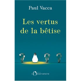 Les vertus de la bêtise