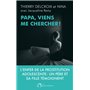 Papa, viens me chercher !