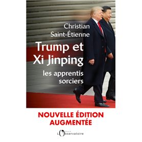 Trump et Xi Jinping : les apprentis sorciers