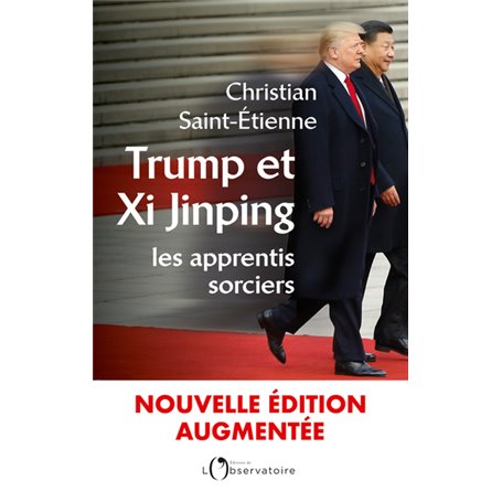 Trump et Xi Jinping : les apprentis sorciers