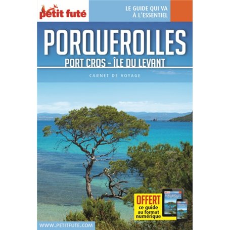 Guide Porquerolles 2017 Carnet Petit Futé