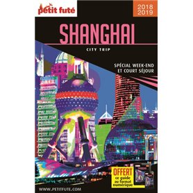 Guide Shanghai 2018-2019 City trip Petit Futé