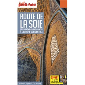 Guide Route de la Soie 2018-2019 Petit Futé