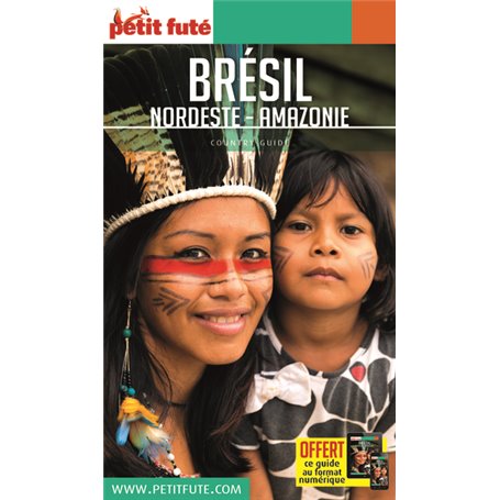 Guide Brésil Nordeste - Amazonie 2019-2020 Petit Futé