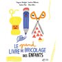 Le grand livre de bricolage des enfants