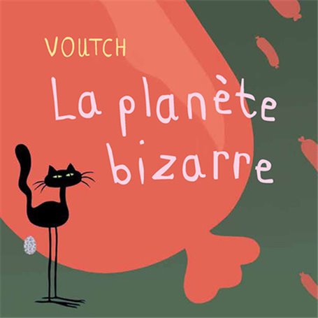 La planète bizarre