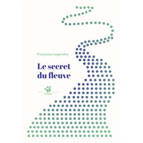 Le secret du fleuve