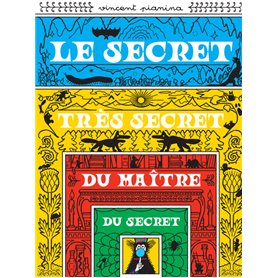 Le secret très secret du maître du secret