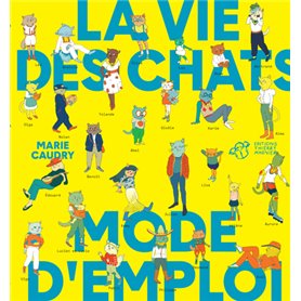 La vie des chats mode d'emploi