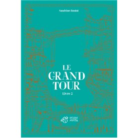 Le Grand Tour - Livre 2