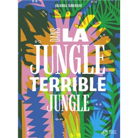 Dans la jungle terrible jungle