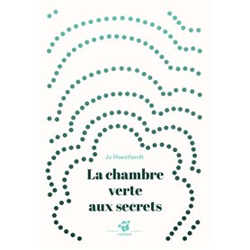 La chambre verte aux secrets