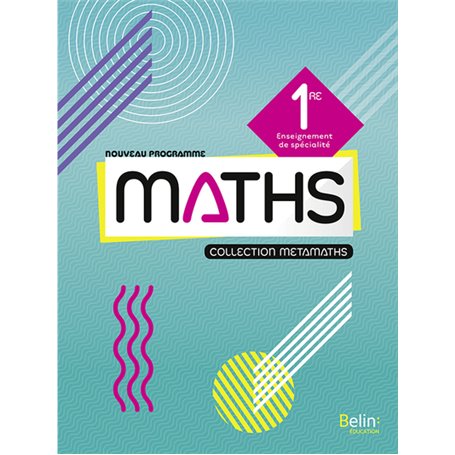 Métamaths Mathématiques 1re