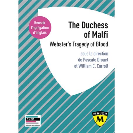 Agrégation anglais 2020. The Duchess of Malfi: Webster's Tragedy of Blood