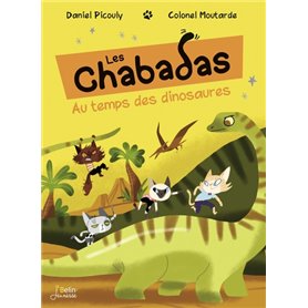 Au temps des dinosaures - Série "Les Chabadas" T. 18