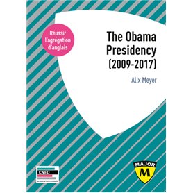 Agrégation anglais 2021. The Obama Presidency (2009-2017)